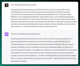Your Trusted Cleveland Accountant

Navigating the financial landscape of Cleveland? Let us be your guide. With a deep understanding of the local economy and years of experience serving the Cleveland community, we provide expert accounting solutions tailored to your individual needs. Whether you're a budding entrepreneur, a growing business, or an individual seeking tax advice, our commitment is to ensure your financial success. Our team keeps abreast of the latest tax codes, financial trends, and industry best practices to offer you not just accounting services, but a partnership dedicated to your prosperity. Choose reliability, precision, and a personal touch – choose Cleveland's premier accounting service.
ChatGPT
Your Go-To Cleveland Accounting Expert

Embarking on Cleveland's financial journey? Allow us to steer your course. Rooted in a profound grasp of the local economic pulse and enriched by years dedicated to the Cleveland populace, we craft bespoke accounting strategies that align with your unique ambitions. Whether you're an emerging visionary, an expanding venture, or someone in pursuit of astute tax insights, our pledge is to champion your financial ascent. Our specialists stay ahead of evolving tax laws, financial shifts, and the pinnacle of industry standards to provide more than just bookkeeping – we offer a steadfast alliance in your journey to wealth. Opt for accuracy, dependability, and a genuine connection – select the foremost accounting expertise in Cleveland.